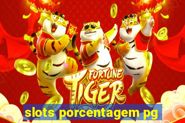 slots porcentagem pg